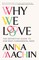 Why We Love