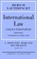 International Law: Volume 5, Disputes, War and Neutrality, Parts IX-XIV