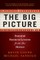 The Big Picture