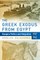 The Greek Exodus from Egypt