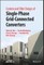Control and Filter Design of Single Phase Grid-Connected Converters