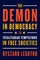 The Demon in Democracy
