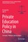 Private Education Policy in China