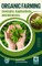 Organic Farming Concepts, Application and Advances