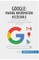 Google, Making Information Accessible