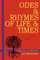 Odes & Rhymes of Life & Times