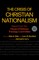 The Crisis of Christian Nationalism