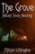 The Grove - An East Texas Haunting