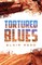 Tortured Blues