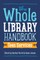 Whole Library Handbook
