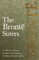 The BrontÃ« Sisters; A Collection of Essays, Excerpts and Writings on the Famous Female Authors - By G. K . Chesterton, Virginia Woolfe, Mrs Gaskell, Mrs Oliphant and Others
