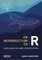 An Introduction to R