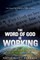 The Word of God Is Working