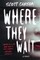 Where They Wait