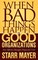 When Bad Things Happen to Good Organizations