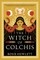 The Witch of Colchis