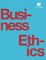 Business Ethics by OpenStax (Print Version, Paperback, B&W)