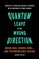 Quantum Leaps in the Wrong Direction