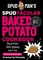 Spud Man's Spudtacular Baked Potato Cookbook