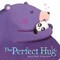 The Perfect Hug