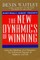 New Dynamics of Winning