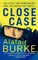 Close Case