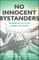 No Innocent Bystanders