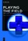Playing the Field