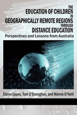 The Education of Children in Geographically Remote Regions Through Distance Education The Education of Children in Geographically Remote Regions Through Distance Education
