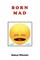Born Mad