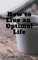 How to Live an Optimal Life