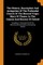 The History, Description and Antiquities of the Prebendal Church of the Blessed Virgin Mary of Thame, in the County and Diocese of Oxford