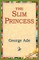 The Slim Princess