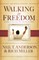 Walking in Freedom