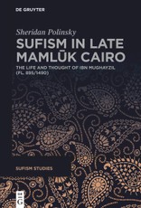 Sufism in Late Mamluk Cairo
