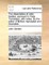 The Dissertation of John Selden, Annexed to Fleta. Translated, with Notes. by the Editor of Britton