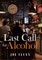 Last Call for Alcohol