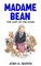 Madame Bean