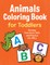Animals Coloring Book for Toddlers