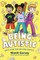 Being Autistic (and What That Actually Means)