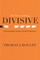 The Power of Being Divisive