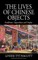 The Lives of Chinese Objects