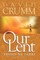 Our Lent