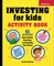 Investing for Kids Activity Book