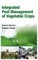 Integrated Pest Management Of Vegetable Crops