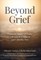 Beyond Grief