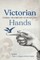 Victorian Hands