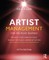 Artist Management for the Music Business