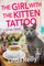The Girl with the Kitten Tattoo