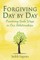 Forgiving Day by Day